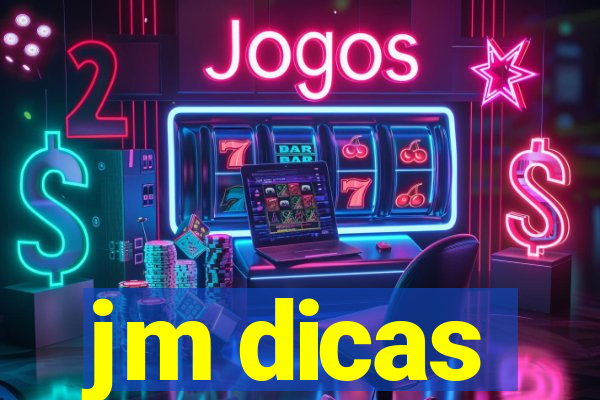 jm dicas